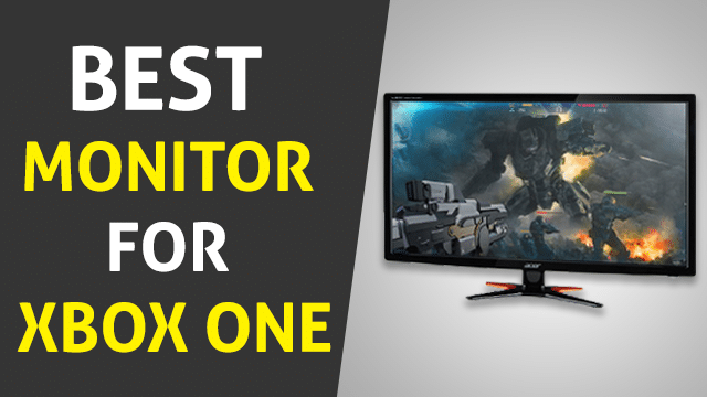 Best Monitor for Xbox one