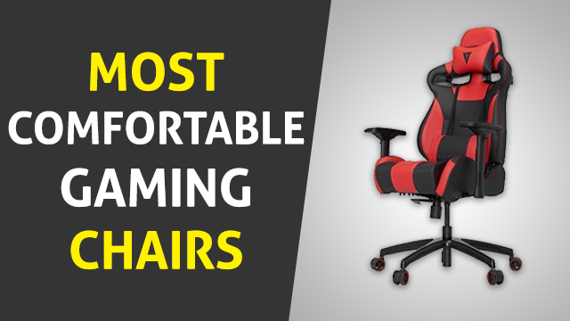 Comfortable gaming chairs